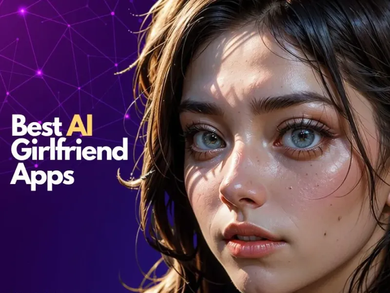 Top 9 AI Girlfriend Apps for True-to-Life Virtual Companionships
